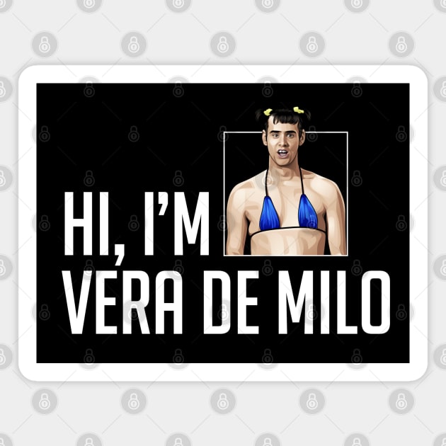 Hi, I'm Vera De Milo Magnet by BodinStreet